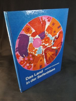 gebrauchtes Buch – Annegert Fuchshuber – Das Land der Seifenblase.