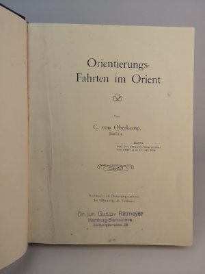 antiquarisches Buch – Oberkamp, Carl von – Orientierungsfahrten im Orient.