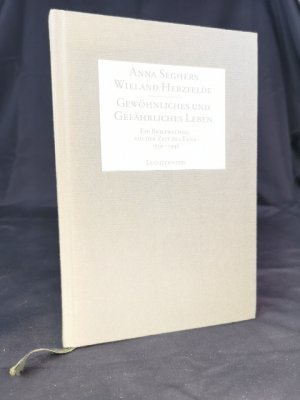 gebrauchtes Buch – Seghers, Anna – Gewöhnliches und gefährliches Leben : e. Briefwechsel aus d. Zeit d. Exils 1939 - 1946 Anna Seghers ; Wieland Herzfelde