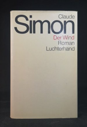 Der Wind. Aus dem Französischen von Eva Rechel-Mertens