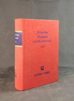 Jüdischer Plutarch oder biographisches Lexicon der markantesten Männer und Frauen jüdischer Abkunft. Zwei Bände in einem Band. Nachdruck der Ausgabe Wien […]