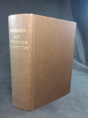 Altjüdisches Schrifttum außerhalb der Bibel. Übersetzt und erläutert von Paul Riessler.