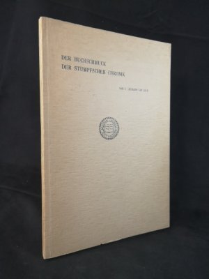 Der Buchschmuck der Stumpfschen Chronik. Herausgegeben von der «Schweizer Bibliophilen Gesellschaft». Serie II, Heft 5.