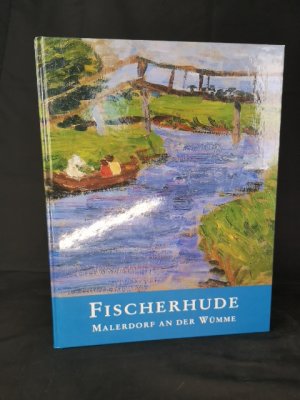 gebrauchtes Buch – Riedel, Karl V und Wolf D Stock – Fischerhude Malerdorf an der Wümme