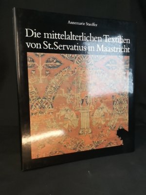 Die mittelalterlichen Textilien von St.Servatius in Maastricht