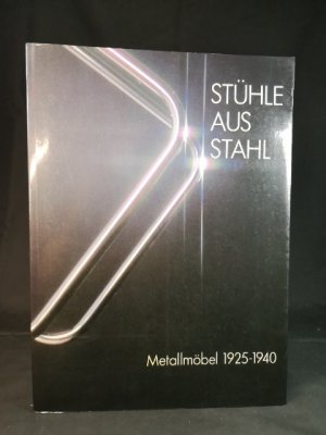 gebrauchtes Buch – Van Geest Jan / Macel Otakar – Stühle aus Stahl. Metallmöbel 1925-1940