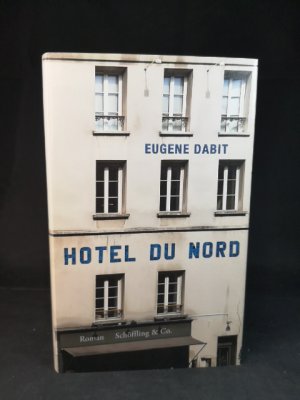 gebrauchtes Buch – Eugène Dabit, Eugène, Julia Julia Schoch (Übersetzer) und Julia Schoch  – Hôtel du Nord. Roman