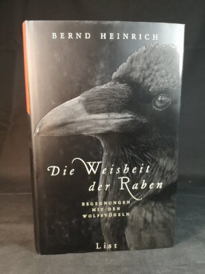 gebrauchtes Buch – Bernd Heinrich – Die Weisheit der Raben Begegnungen mit den Wolfsvögeln