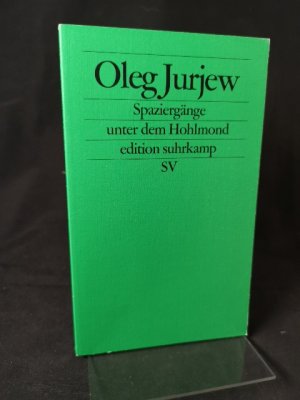 gebrauchtes Buch – Oleg Jurjew – Spaziergänge unter dem Hohlmond: Kleiner kaleidoskopischer Roman: Kleiner kaleidoskopischer Roman. Aus d. Russ. v. Birgit Veit (edition suhrkamp) Kleiner kaleidoskopischer Roman