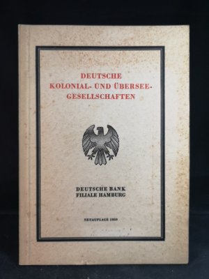 Deutsche Kolonial- und Übersee-Gesellschaften. Stand: 31. Mai 1939.