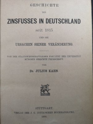 Geschichte des Zinsfusses in Deutschland seit 1815 und die Ursachen seiner Veränderung.