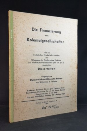 Die Finanzierung von Kolonialgesellschaften.