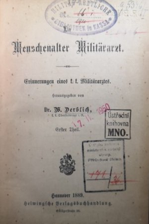 antiquarisches Buch – Derblich Wolfgang – Ein Menschenalter Militärarzt: Erinnerungen eines k. k. Militärarztes. - [2 Bände].