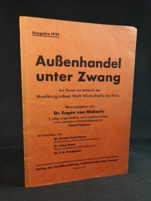 Außenhandel unter Zwang. Ausgabe 1937.