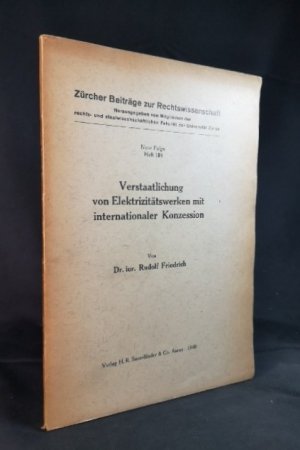 Verstaatlichung von Elektrizitätswerken mit internationaler Konzession.