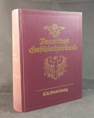 Niedersächsisches Geschlechterbuch: Zehnter [10.] Band.