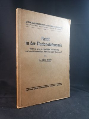 Kritik in der Nationalökonomie: Gibt es eine verbindliche Beurteilung nationalökonomischer Theorien und Theoreme?