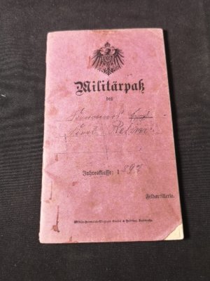 Militärpaß des Emil Karl Rehm. Feldartillerie. Jahresklasse: 1897.