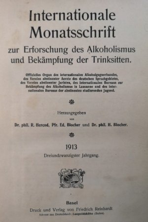 Internationale Monatsschrift zur Erforschung des Alkoholismus und Bekämpfung der Trinksitten. Dreiundzwanzigster Jahrgang. - [23. Jahrgang 1913 komplett].