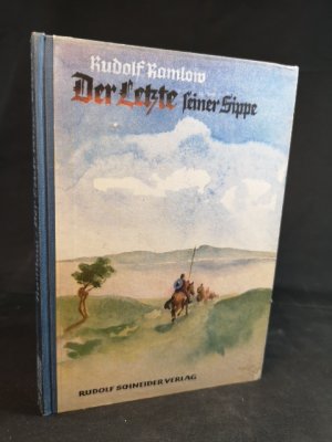 antiquarisches Buch – Rudolf Ramlow – Der Letzte seiner Sippe. - [Signiertes Exemplar].