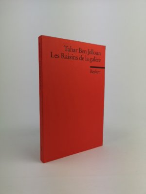 gebrauchtes Buch – Tahar Ben-Jelloun – Les Raisins de la galère. Roman. Französischer Text mit deutschen Worterklärungen. B2 (GER) Originalversion mit Erläuterungen – 9056