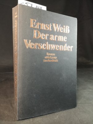 gebrauchtes Buch – Ernst Weiß – Der arme Verschwender