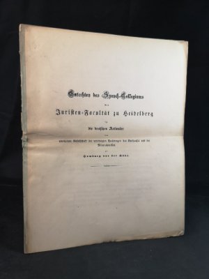 Gutachten des Spruch-Collegiums der Juristen-Facultät zu Heidelberg für die deutschen Actionäre der anonymen Gesellschaft der vereinigten Pachtungen des […]