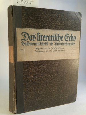 antiquarisches Buch – Heilborn, Ernst  – Das literarische Echo. Halbmonatsschrift für Literaturfreunde. 22. Jahrgang Oktober 1919 - Oktober 1920