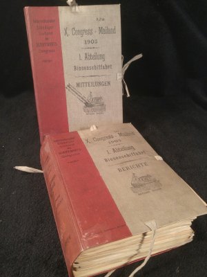 X. Congress - Mailand 1905, 1. Abteilung - Binnenschiffahrt, Mitteilungen / Berichte