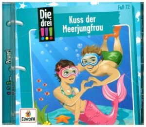 neues Hörbuch – Die Drei  – 072/Kuss der Meerjungfrau