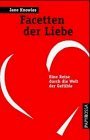 gebrauchtes Buch – J. Knowles – Facetten der Liebe. Eine Reise durch die Welt der Gefühle