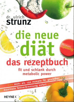 gebrauchtes Buch – Strunz, Dr – Die neue Diät - das Rezeptbuch