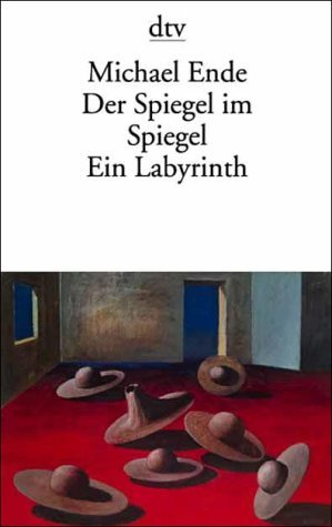 Der Spiegel im Spiegel : ein Labyrinth. dtv ; 11304