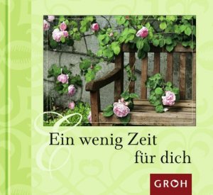 gebrauchtes Buch – Benedikt Ambacher – Ein wenig Zeit für dich. hrsg. von Benedikt Ambacher / Gute Gedanken