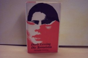 Die Terroristin : Roman. Doris Lessing. [Aus d. Engl. von Manfred Ohl u. Hans Sartorius]