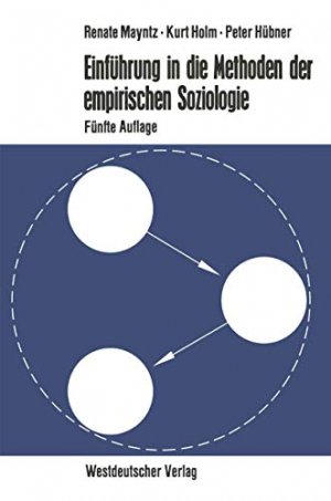 gebrauchtes Buch – Mayntz, Renate – Einführung in die Methoden der empirischen Soziologie. Renate Mayntz; Kurt Holm; Peter Hübner