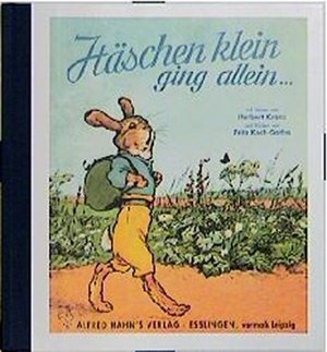 gebrauchtes Buch – Kranz, Herbert (Mitwirkender) und Fritz Koch-Gotha – Häschen klein ging allein ... : ein lustiges Bilderbuch. mit Versen von Herbert Kranz und Bildern von Fritz Koch-Gotha