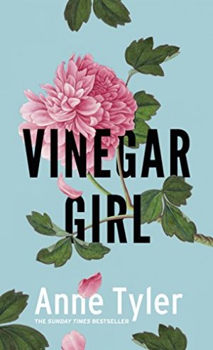 gebrauchtes Buch – Anne Tyler – Vinegar Girl: The Taming of the Shrew Retold (Hogarth Shakespeare)