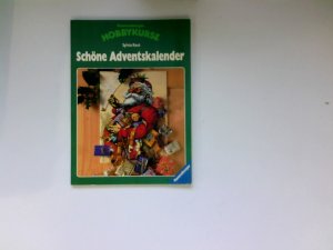 Schöne Adventskalender. [Fotos: Ulrike Schneiders] / Ravensburger Hobbykurse