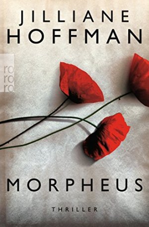 gebrauchtes Buch – Jilliane Hoffman – Morpheus : Thriller. Dt. von Sophie Zeitz / Rororo ; 23691