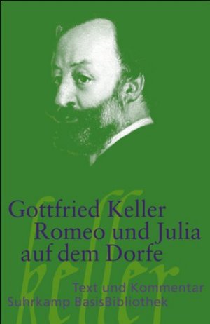 gebrauchtes Buch – Keller, Gottfried und Joachim Hagner – Romeo und Julia auf dem Dorfe. Gottfried Keller. Mit einem Kommentar von Joachim Hagner / Suhrkamp-BasisBibliothek ; 95