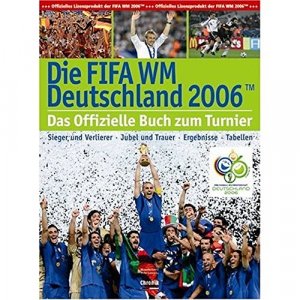 gebrauchtes Buch – Redaktion SportBild – Fussball-WM 2006 alle Spiele, alle Tore, alle Spieler, alle Fakten, alle Stadien und die schönsten Fotos der WM