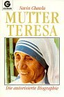 gebrauchtes Buch – Kattrin Stier und Navin Chawla – Mutter Teresa die autorisierte Biographie