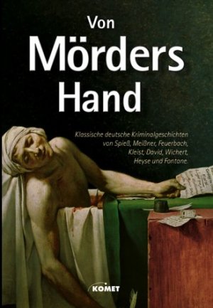 gebrauchtes Buch – unbekannt – Von Mörders Hand klassische deutsche Kriminalgeschichten