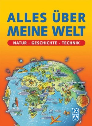 gebrauchtes Buch – Elliot Jane und Colin King – Alles über meine Welt Natur, Geschichte, Technik