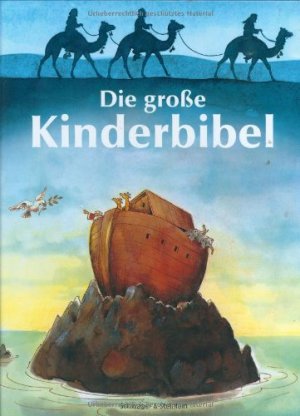 gebrauchtes Buch – Grund, Josef C – Die große Kinderbibel Buch.