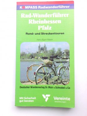 gebrauchtes Buch – Heinz-Egon Rösch – Radwanderführer Rheinhessen-Pfalz ausgew., abgeradelt u. beschrieben von Heinz-Egon Rösch. Mit e. Geleitw. von Paul Schädler