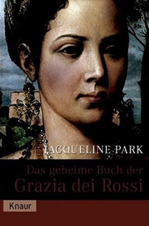 gebrauchtes Buch – Jacqueline Park – Das geheime Buch der Grazia dei Rossi Roman