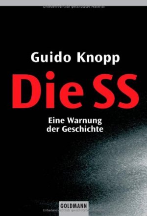 gebrauchtes Buch – Guido Knopp – Die SS eine Warnung der Geschichte