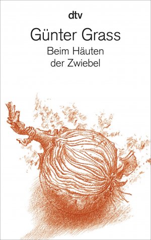 gebrauchtes Buch – Günter Grass – Beim Häuten der Zwiebel Günter Grass